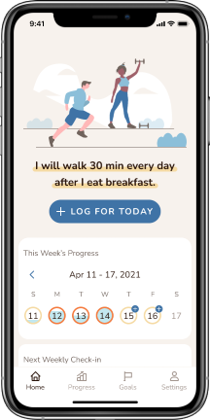 Screenshot of phone app that reads: "I will walk 30 min every day after I eat breakfast. Log for today. This week's progress: April 11 - 17, 2021"